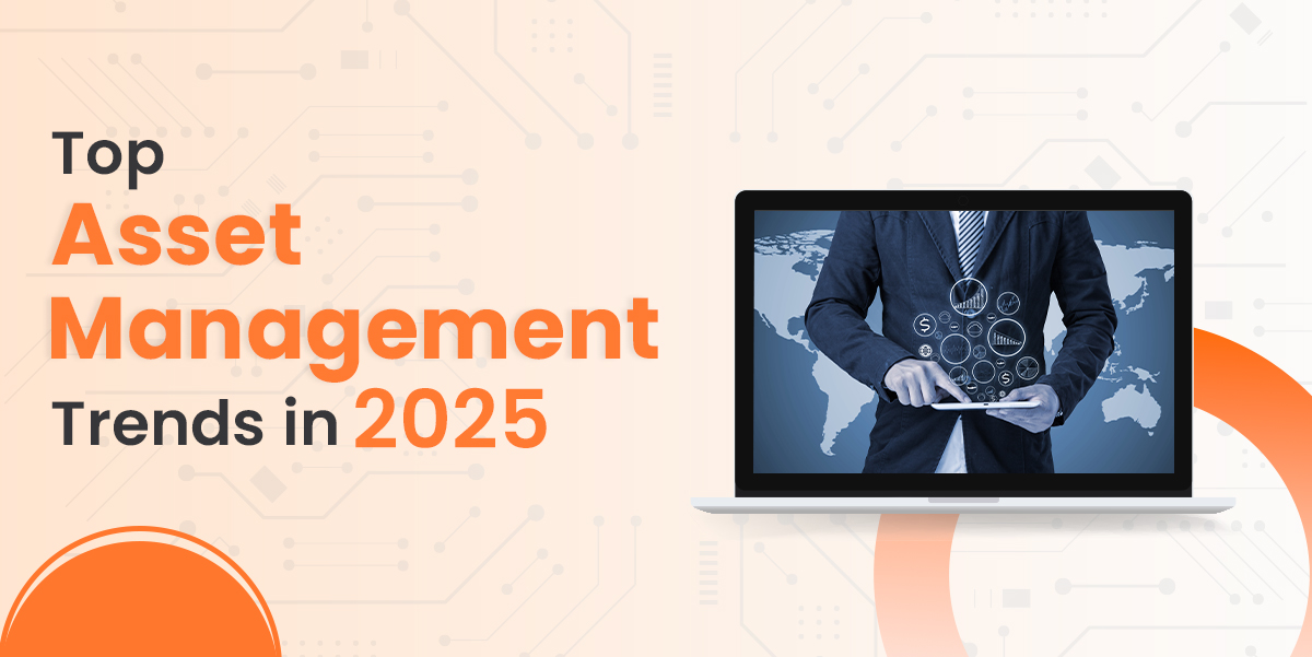 Top Asset Management Trends in 2025