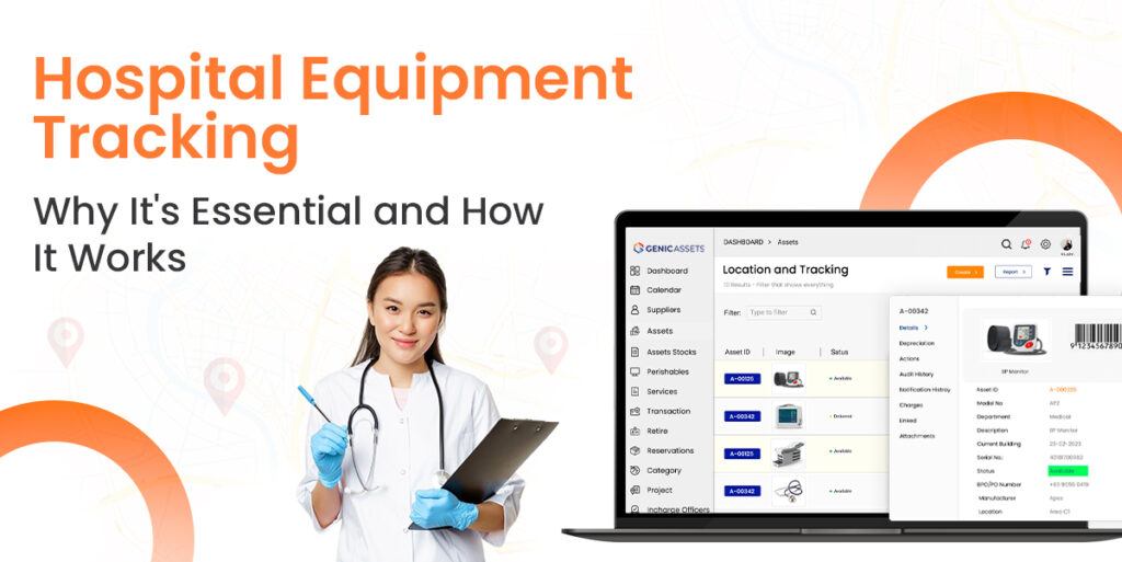 Hospital Equipment Tracking: Why It’s Essential and How It Works